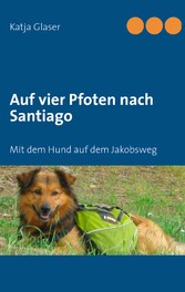 Auf vier Pfoten nach Santiago