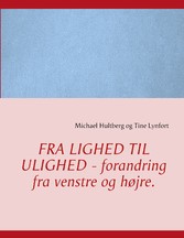 Fra lighed til ulighed - forandring fra venstre og højre.