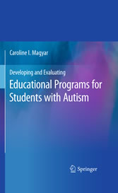 Developing and Evaluating Educational Programs for Students with Autism