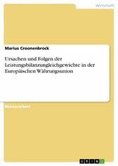 Ursachen und Folgen der Leistungsbilanzungleichgewichte in der Europäischen Währungsunion