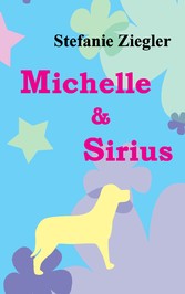 Michelle und Sirius