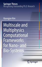 Multiscale and Multiphysics Computational Frameworks for Nano- and Bio-Systems