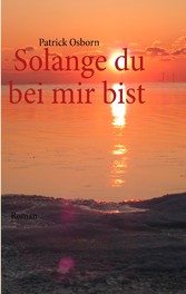 Solange du bei mir bist