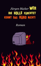 Wer die Hölle fürchtet ...