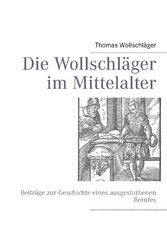 Die Wollschläger im Mittelalter