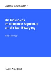 Die Diskussion im deutschen Baptismus um die 68er Bewegung