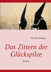 Das Zittern der Glückspilze