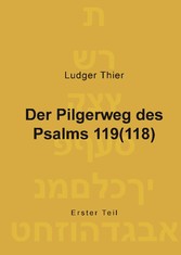 Der Pilgerweg des Psalms 119(118)