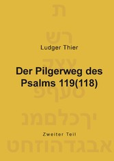 Der Pilgerweg des Psalms 119(118)