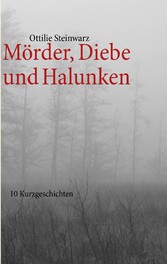 Mörder, Diebe und Halunken