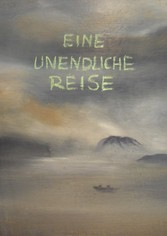 Eine Unendliche Reise