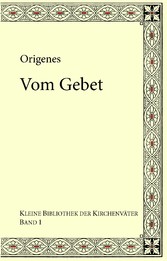 Origenes: Vom Gebet