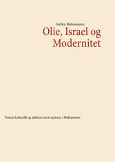 Olie, Israel og Modernitet