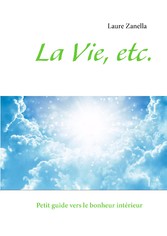 La Vie, etc.