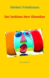 Der lachlose Herr Ohnedies