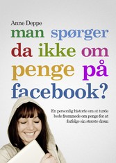 Man spørger da ikke om penge på Facebook?