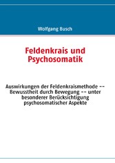 Feldenkrais und Psychosomatik