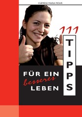 111 Tipps für ein besseres Leben