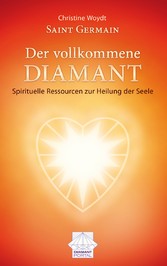 Saint Germain Der vollkommene Diamant