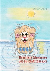 Timmi lernt Schwimmen