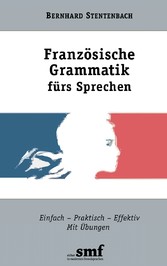 Französische Grammatik fürs Sprechen