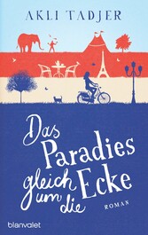 Das Paradies gleich um die Ecke