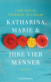 Katharina, Marie und ihre vier Männer