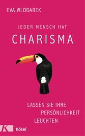 Jeder Mensch hat Charisma