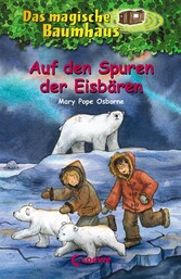 Das magische Baumhaus (Band 12) - Auf den Spuren der Eisbären