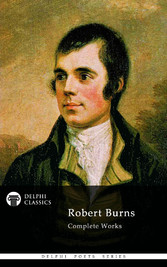 Delphi Complete Works of Robert Burns (Illustrated)