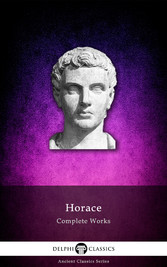 Delphi Complete Works of Horace (Illustrated)