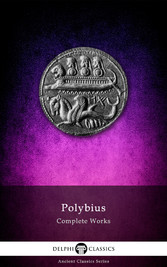 Delphi Complete Works of Polybius (Illustrated)