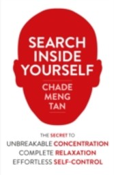 Search Inside Yourself: Increase Productivity, Creativity and Happiness [ePub edition]