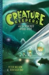 Creature Keepers and the Hijacked Hydro-Hide