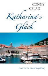 Katharina's Glück