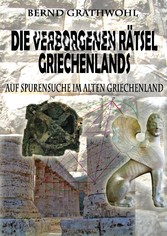 Die verborgenen Rätsel Griechenlands