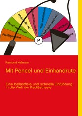 Mit Pendel und Einhandrute