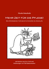 Mehr Zeit für die Pflege!