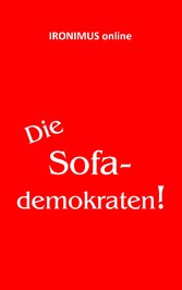 Die Sofademokraten