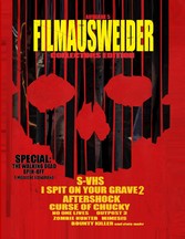 Filmausweider - Ausgabe 5 - Collectors Edition - I spit on your Grave 2, Aftershock, Hatchet 3, Curse of Chucky, S-VHS, Outpost 3,, No one Lives, Zombie Hunter, Hooligans 3, Last Days on Mars, Outpost 3, Bounty Killer, Fresh Meat und noch einigen mehr...