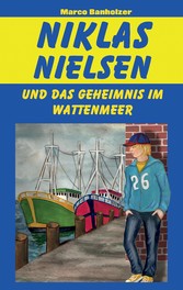 Niklas Nielsen und das Geheimnis im Wattenmeer