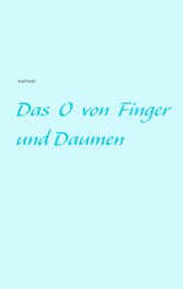 Das O von Finger und Daumen