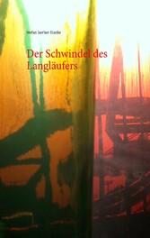 Der Schwindel des Langläufers