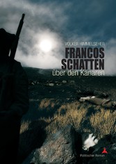 Francos Schatten über den Kanaren