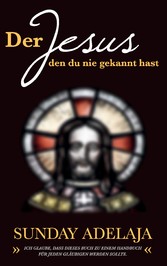 Der Jesus, den du nie gekannt hast