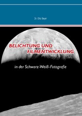 Belichtung und Filmentwicklung