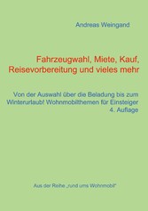 Fahrzeugwahl, Miete, Kauf, Reisevorbereitung und vieles mehr