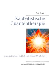 Kabbalistische Quantentherapie