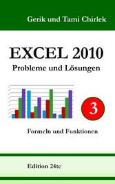 Excel 2010. Probleme und Lösungen. Band 3