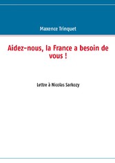 Aidez-nous, la France a besoin de vous !